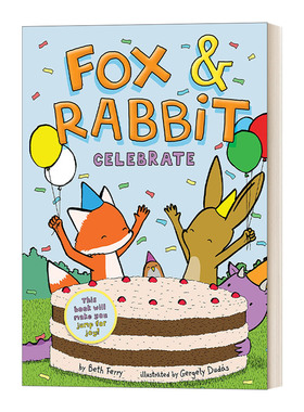英文原版 Fox&Rabbit Celebrate Fox & Rabbit Book #3 狐狸与兔子3 纽约时报畅销书作家Beth Ferry 友谊漫画书 进口英语原版书籍