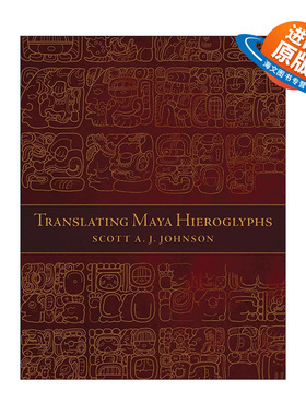 英文原版 Translating Maya Hieroglyphs 破解玛雅象形文字 英文版 进口英语原版书籍