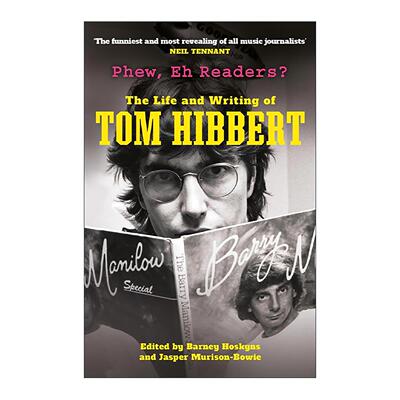 英文原版 Phew  Eh Readers 音乐记者Tom Hibbert音乐评论选集 音乐新闻和流行文化 英文版 进口英语原版书籍