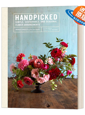 英文原版 精装 Handpicked 精心挑选 简单 可持续和季节性的花卉布置 插花艺术 英文版 进口英语原版书籍
