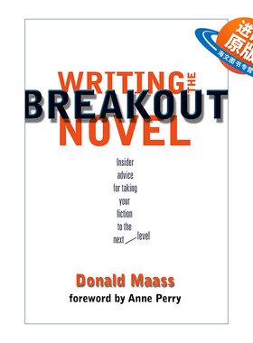 英文原版 Writing the Breakout Novel 写具有突破性的小说 让你的小说更上一层楼的内部建议 写作指南 Donald Maass 英文版