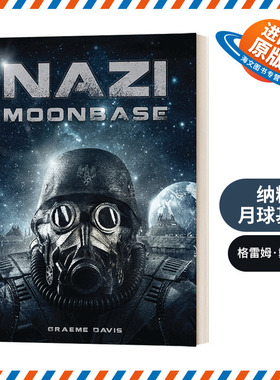 英文原版小说 Nazi Moonbase 纳粹月球基地 格雷姆戴维斯 Graeme Davis 科幻小说 英文版 进口英语原版书籍