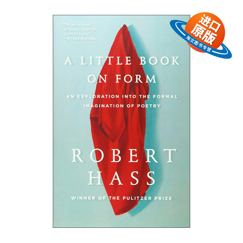 英文原版 A Little Book on Form 形式刍议 普利策诗歌奖 美国桂冠诗人罗伯特哈斯 英文版 进口英语原版书籍