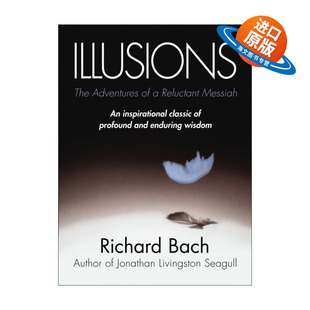 英文原版 Illusions 心念的奇迹 理查德?巴赫 海鸥乔纳森作者 英文版 进口英语原版书籍
