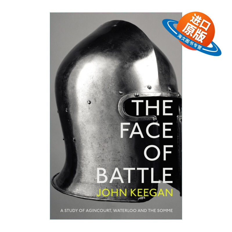英文原版 The Face Of Battle 战争的面目 阿金库尔 滑铁卢与索姆河战役 约翰·基根 英文版 进口英语原版书籍