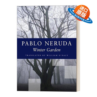 第二版 Winter 冬季 英文原版 诺贝尔文学奖得主Pablo 进口英语原版 Kagean 英文版 Garden 书 Book Neruda巴勃罗·聂鲁达诗选 花园