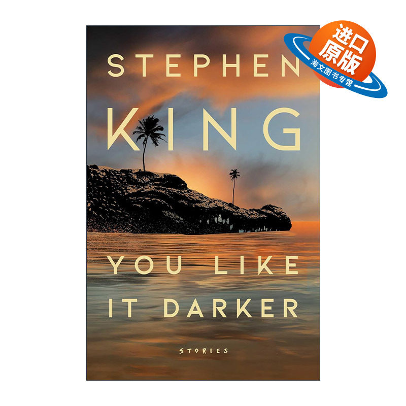 英文原版 You Like It Darker 你喜欢黑暗 恐怖小说集 精装 斯蒂芬金新作 英文版 进口英语原版书籍