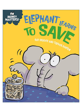 英文原版 Money Matters Elephant Learns to Save 钱的问题 大象学会储蓄 儿童财商教育科普精装绘本 英文版 进口英语原版书籍