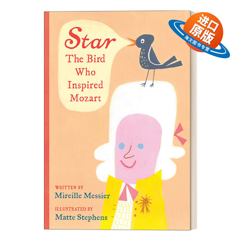 英文原版 Star: The Bird Who Inspired Mozart 激发莫扎特灵感的鸟 儿童音乐主题传记类精装绘本 Matte Stephens 英文版 进口书籍
