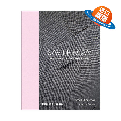 英文原版 Savile Row 萨维尔街 英国裁缝大师定制 26位当今的裁缝大师故事 精装 英文版 进口英语原版书籍