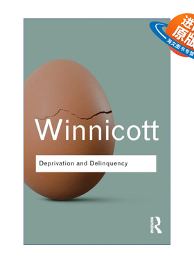 英文原版 Deprivation and Delinquency 剥夺与不良行为 英国精神分析学家温尼科特 Routledge Classics系列 英文版 进口英语书籍