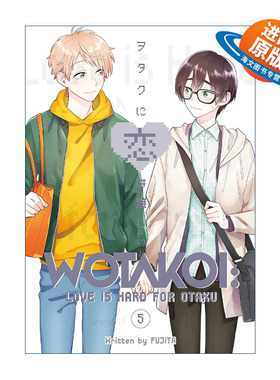 英文原版 Wotakoi Love Is Hard for Otaku 5 阿宅的恋爱真难5 宅男腐女恋爱真难 同名日剧动漫漫画 藤田 英文版 进口英语原版书籍