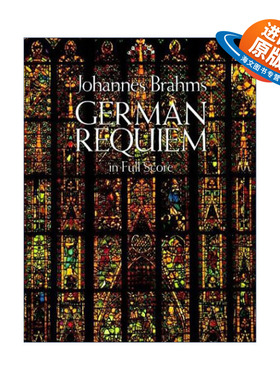 英文原版 German Requiem in Full Score 约翰内斯·勃拉姆斯德意志安魂曲全谱 Johannes Brahms 英文版 进口英语原版书籍