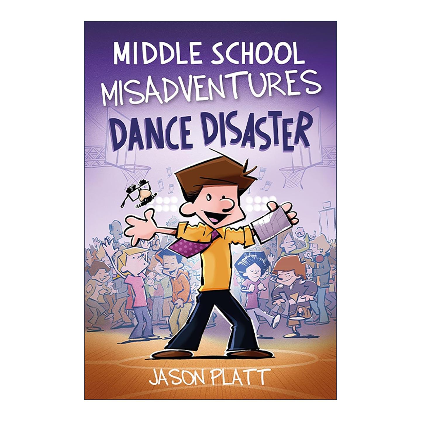 英文原版 Middle School Misadventures Dance Disaster 中学校园里的倒霉事3 英文版 进口英语原版书籍