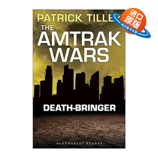 英文原版 The Amtrak Wars Death-Bringer 美铁之战5 彼岸使者 帕特里克?蒂利科幻系列小说 英文版 进口英语原版书籍