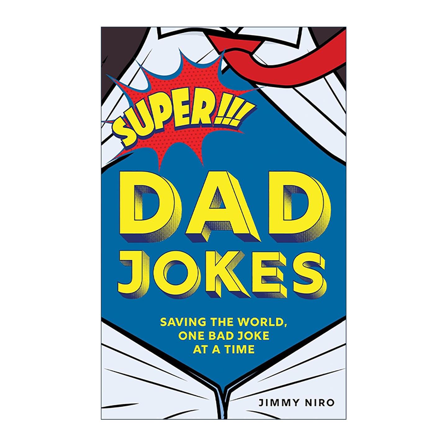 英文原版 Super Dad Jokes 超级老爸笑话书 拯救世界 双关语 谐音梗 冷笑话集 Jimmy Niro 英文版 进口英语原版书籍