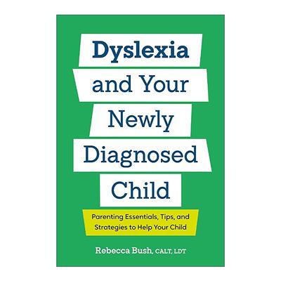 英文原版 Dyslexia and Your Newly Diagnosed Child 养育有阅读障碍孩子的要点 技巧和策略 英文版 进口英语原版书籍