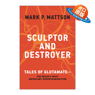英文原版 Sculptor and Destroyer 雕刻家与毁灭者 贪食的故事 大脑中重要的神经递质 间歇性禁食作者Mark P. Mattson 进口书籍
