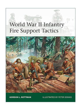 英文原版 World War II Infantry Fire Support Tactics 二战步兵火力支援战术 军事精锐系列 英文版 进口英语原版书籍