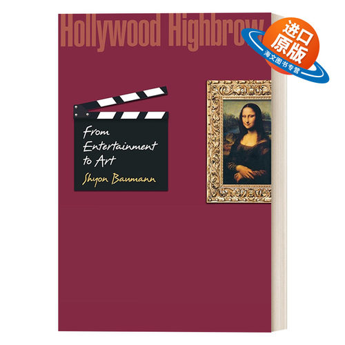 英文原版 Hollywood Highbrow 高雅好莱坞 从娱乐到艺术 精装 Shyon Baumann 英文版 进口英语原版书籍