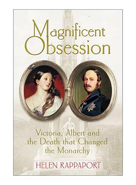 英文原版 Magnificent Obsession 极致痴迷 维多利亚 阿尔伯特与改变英国君主制的死亡 精装 英文版 进口英语原版书籍