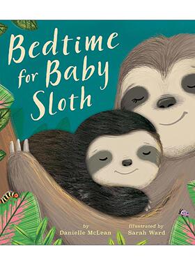 英文原版 Bedtime for Baby Sloth 树懒宝宝该睡觉了 儿童启蒙认知绘本 纸板书 Danielle McLean 英文版 进口英语原版书籍
