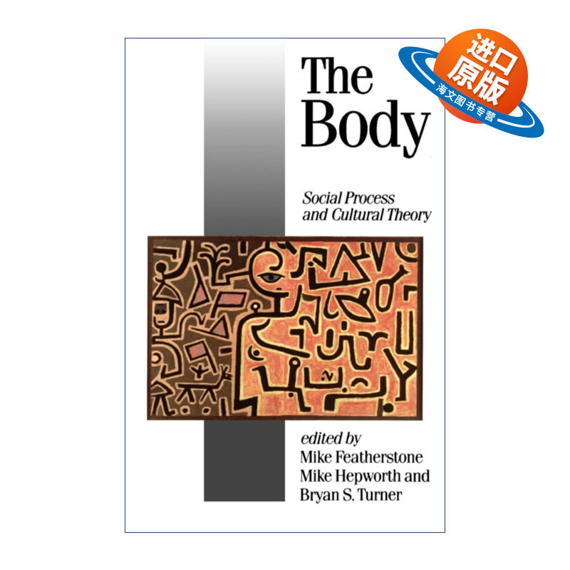 英文原版 The Body 身体 社会进程与文化理论 迈克·费瑟斯通 英文版 进口英语原版书籍