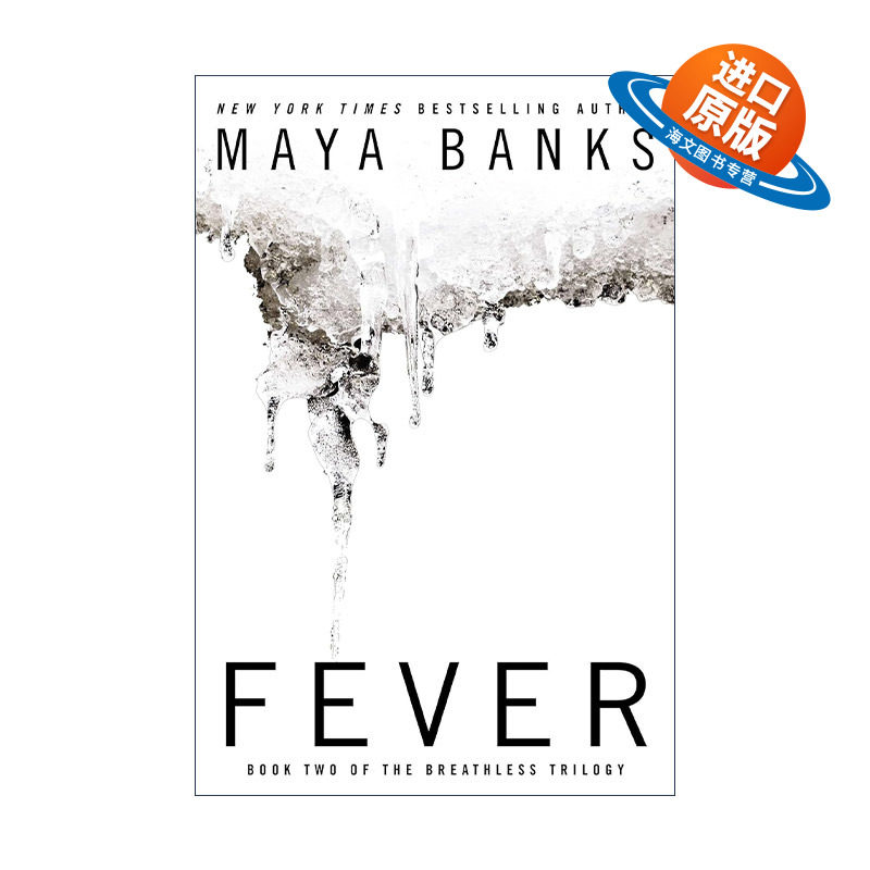 英文原版 Fever (The Breathless Trilogy 02) 炙热 无法呼吸三部曲2 女性小说 Maya Banks 英文版 进口英语原版书籍