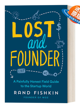 英文原版 Lost and Founder 迷失与创始人 创业世界痛苦而诚实的实地指南 企业管理 Rand Fishkin 精装 英文版 进口英语原版书籍