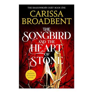 奇幻小说 Songbird Heart the 英文原版 Stone Nyaxia 英文版 Crowns and 尼亚克西亚之冠3 鸣禽与石心 书籍 进口英语原版 The