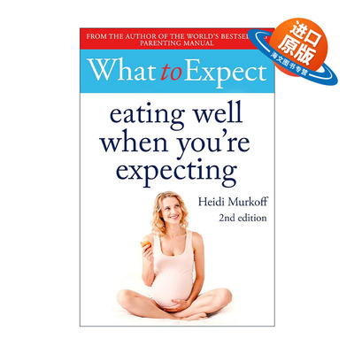 英文原版 What to Expect Eating Well When You're Expecting 海蒂孕期食谱 第2版 精装 英文版 进口英语原版书籍