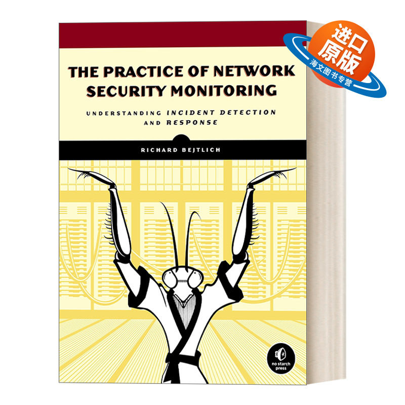 英文原版 The Practice of Network Security Monitoring 网络安全监控实战 深入理解事件检测与响应 计算机 英文版 进口英语书籍