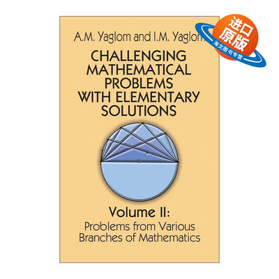 英文原版 Challenging Mathematical Problems with Elementary Solutions Vol.II 具有初等解法的挑战性数学问题 卷二 A M Yaglom
