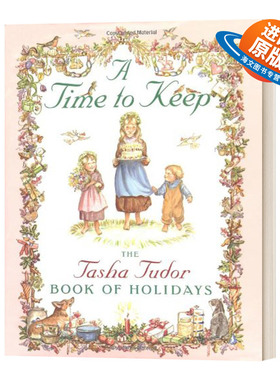 英文原版 精装 A Time to Keep 保留有时 Tasha Tudor儿童绘本 英文版 进口英语原版书籍