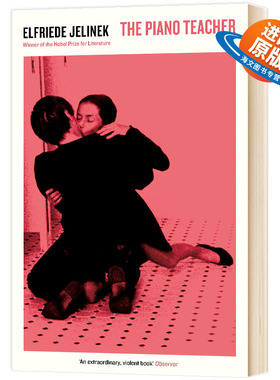 The Piano Teacher 钢琴教师 诺贝尔文学奖得主Elfriede Jelinek埃尔弗里德·耶利内克 英文原版小说