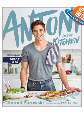 英文原版 Antoni in the Kitchen 安东尼·波罗夫斯基在厨房 粉雄救兵真人秀 精装美食菜谱 英文版 进口英语原版书籍
