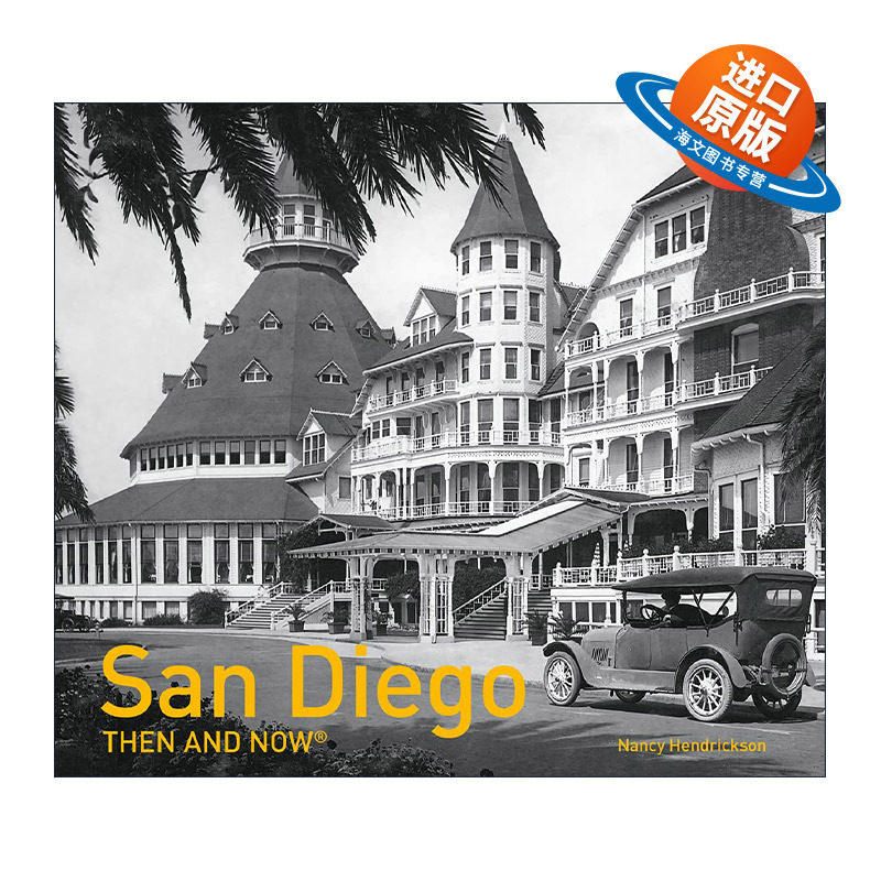 英文原版 San Diego Then and Now 圣地亚哥往昔 城市摄影精装画册 英文版 进口英语原版书籍