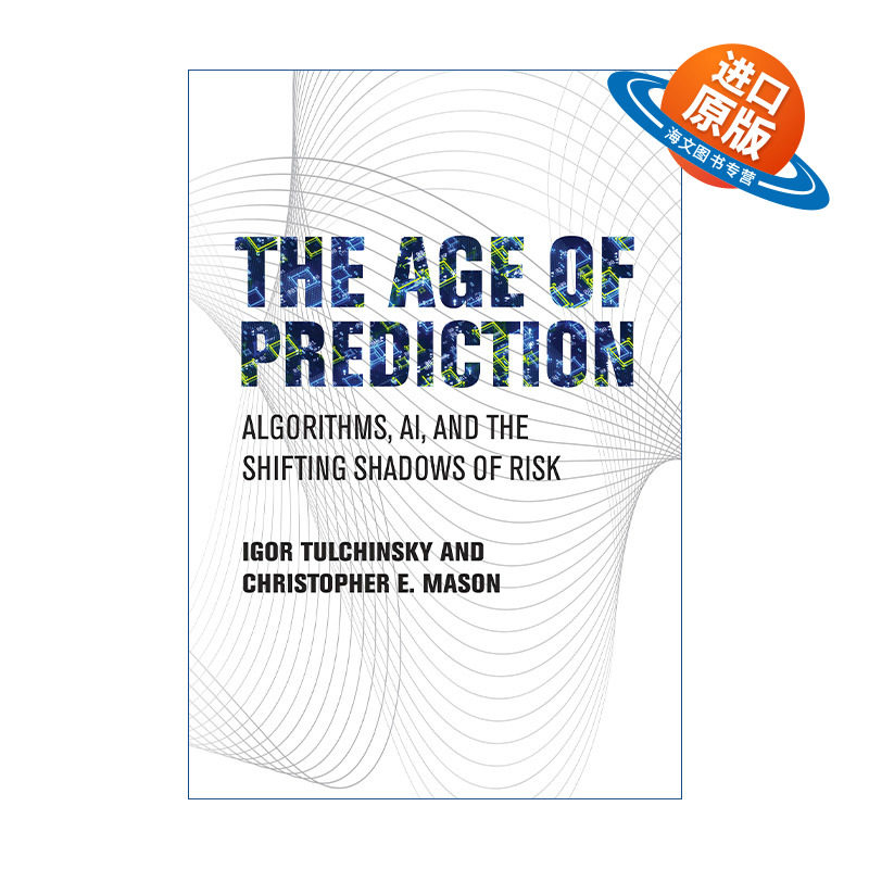 英文原版 The Age of Prediction 预测时代 算法 人工智能和不断变化的风险阴影 Finding Alphas作者Igor Tulchinsky 精装 进口书
