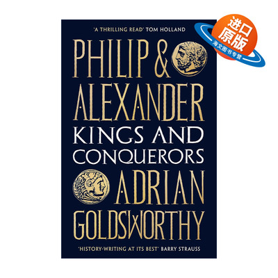 英文原版 Philip and Alexander 腓力二世与亚历山大大帝 帝王与征服者 历史作家阿德里安·戈兹沃西 英文版 进口英语原版书籍