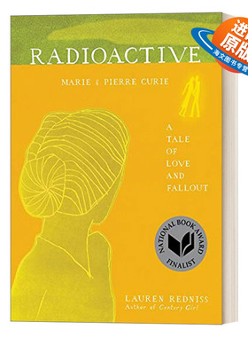 英文原版 Radioactive 放射性物质 Marie Pierre Curie居里夫人传记 附插图 英文版 进口英语原版书籍