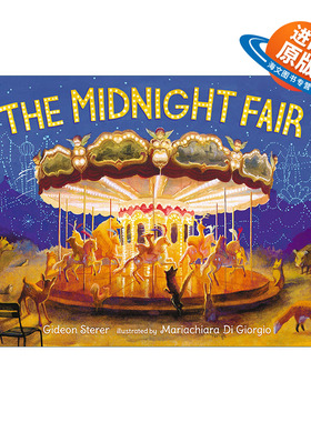 英文原版 The Midnight Fair 午夜游乐园 儿童精装艺术绘本 睡前奇幻故事 Gideon Sterer 英文版 进口英语原版书籍