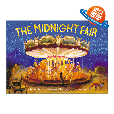 英文原版 The Midnight Fair 午夜游乐园 儿童精装艺术绘本 睡前奇幻故事 Gideon Sterer 英文版 进口英语原版书籍