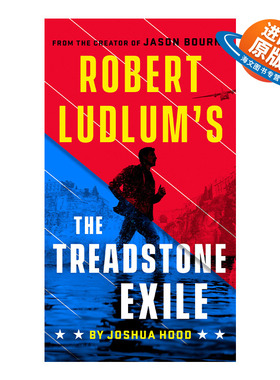 英文原版 Robert Ludlum's The Treadstone Exile 罗伯特·鲁德鲁姆绊脚石的流放 惊悚小说 Joshua Hood 英文版 进口英语原版书籍