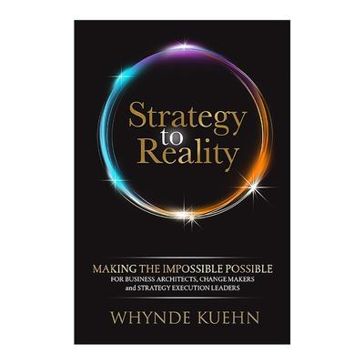 英文原版 Strategy to Reality 从战略到现实 组织变革指南 捋清简化和人性化商业架构 Whynde Kuehn 英文版 进口英语原版书籍