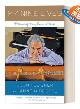 英文原版 My Nine Lives 我的九条命 经典音乐传记 Leon Fleisher 英文版 进口英语原版书籍