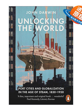 英文原版 Unlocking the World 解锁世界 从口岸城市看蒸汽世纪与全球化1830-1930 英文版 进口英语原版书籍
