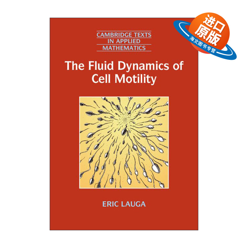 英文原版 The Fluid Dynamics of Cell Motility 细胞运动的流体动力学 剑桥应用数学文本系列 英文版 进口英语原版书籍