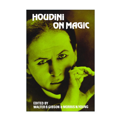 英文原版 Houdini on Magic 论魔术 匈牙利裔美国魔术师 脱逃艺术家Harry Houdini哈里·胡迪尼 英文版 进口英语原版书籍