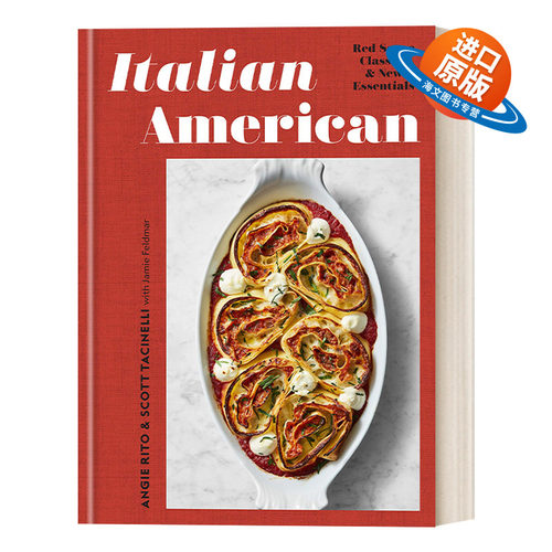 英文原版 Italian American 意裔美国人：红酱经典和新要领 IACP奖入围 精装食谱 詹姆斯比尔德奖候选人Angie Rito 英文版 进口英