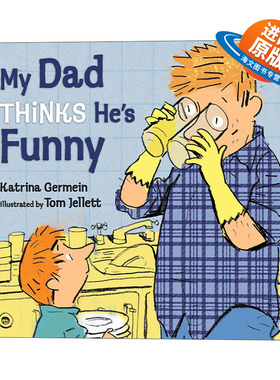 英文原版绘本 My Dad Thinks He's Funny 我爸爸认为他很有趣 畅销绘本作家Katrina Germein 儿童父爱主题精装绘本 英文版 进口书